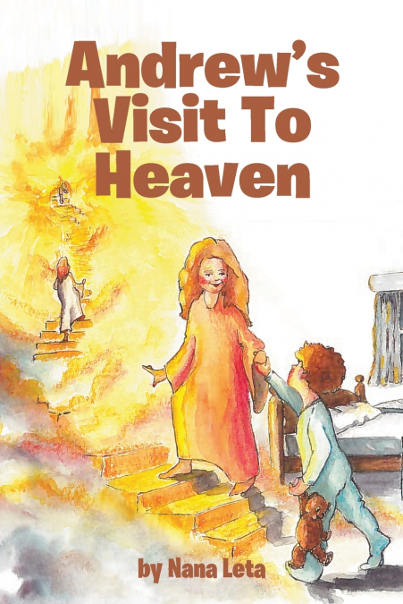 Andrew’s Visit To Heaven