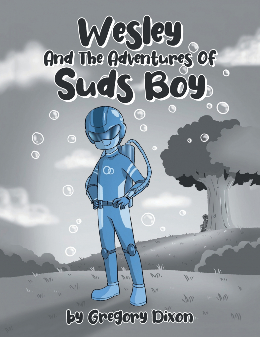 Wesley And The Adventures Of Suds Boy