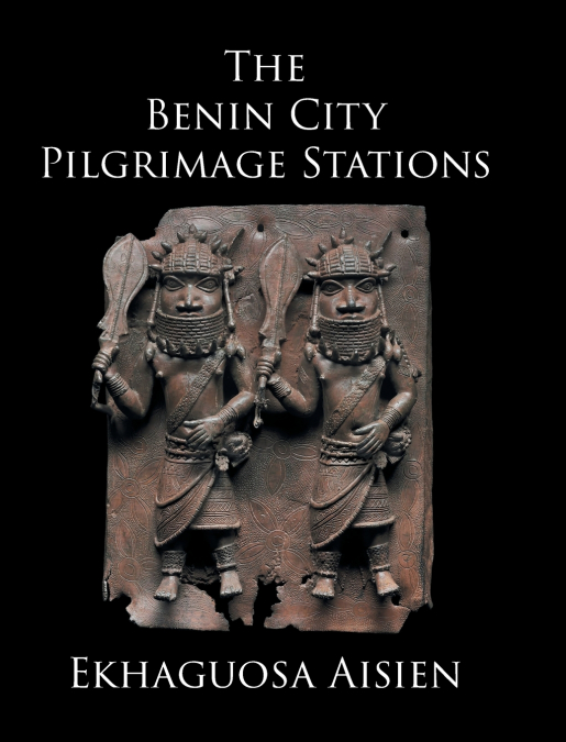 The Benin City Pilgrimage Stations