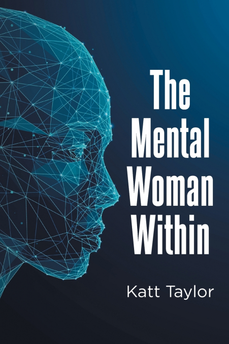 The Mental Woman Within
