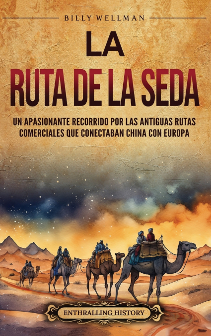 La Ruta de la Seda