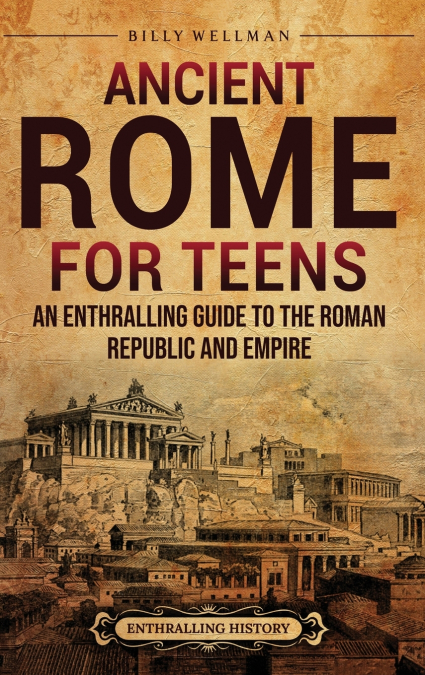 Ancient Rome for Teens