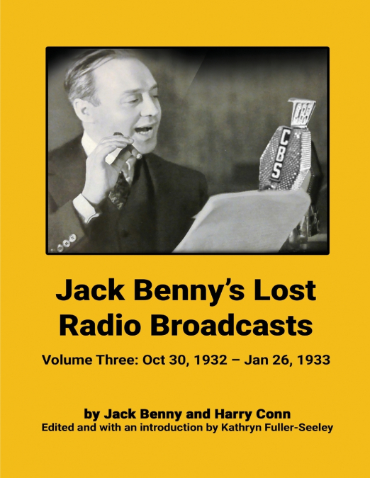 Jack Benny’s Lost Radio Broadcasts - Volume Three