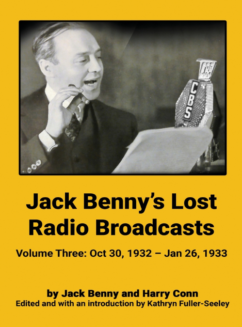Jack Benny’s Lost Radio Broadcasts - Volume Three (hardback)