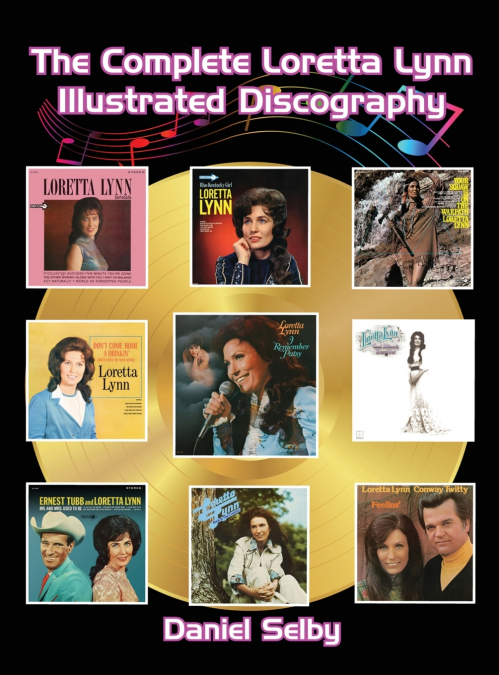 The Complete Loretta Lynn Illustrated Discography (hardback)