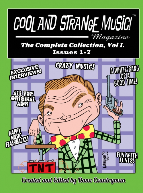 Cool and Strange Music! Magazine - The Complete Collection, Vol. 1, Issues 1-7 (hardback)
