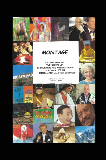 Montage - A Memoir and Expose