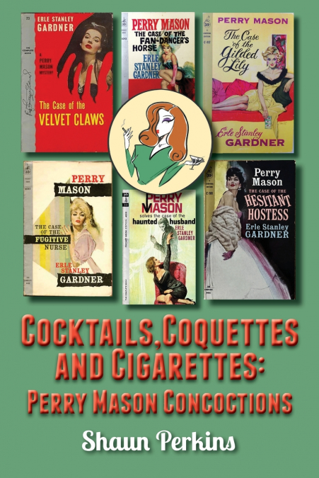 Cocktails, Coquettes and Cigarettes
