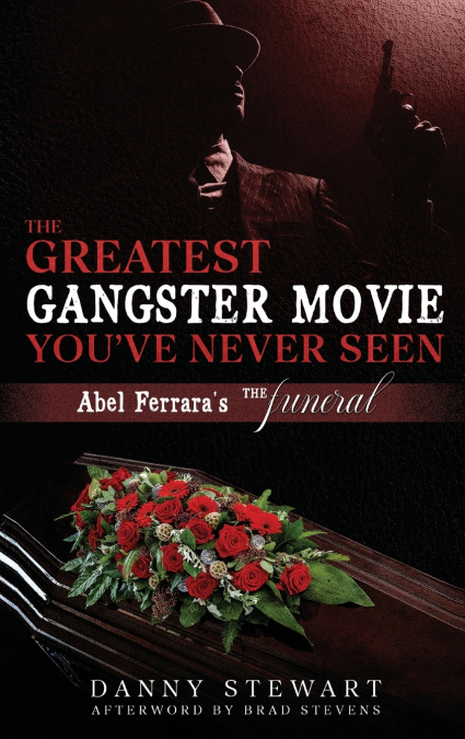 The Greatest Gangster Movie You’ve Never Seen