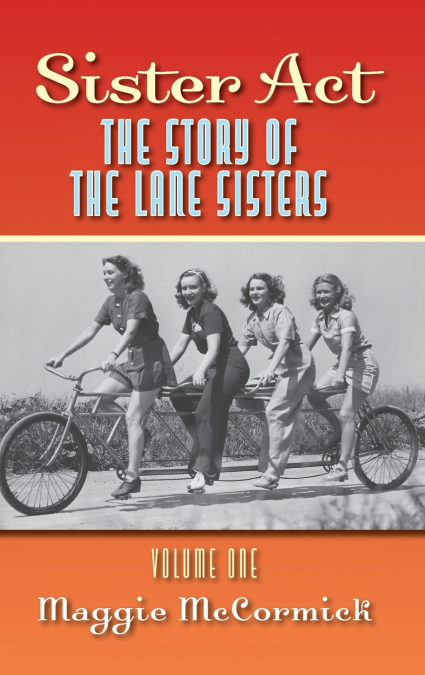 Sister Act - The Story of the Lane Sisters Volume One