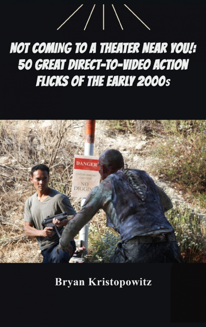 Not Coming to a Theater Near You!