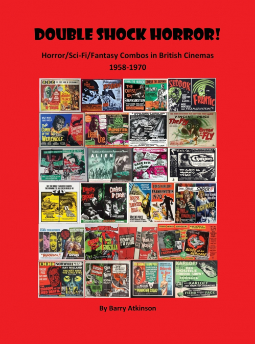 Double Shock Horror! Horror/Sci-Fi/Fantasy Combos in British Cinemas 1958-1970