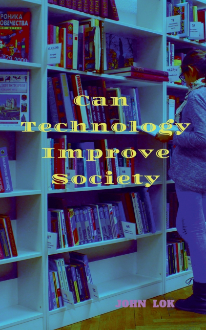 Can Technology Improve Society