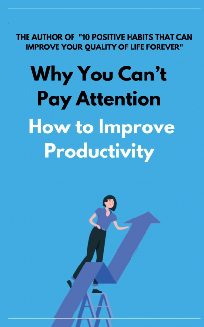 Why You Can’t Pay Attention