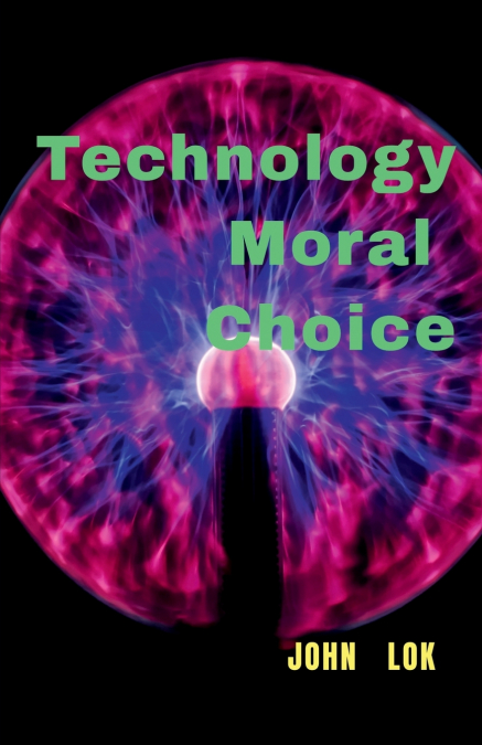 Technology Moral Choice