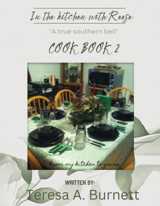 In the kitchen with Reese 'A True Southern Bell'