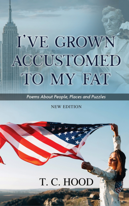I’ve Grown Accustomed to My Fat