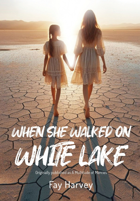 When She Walked on White Lake