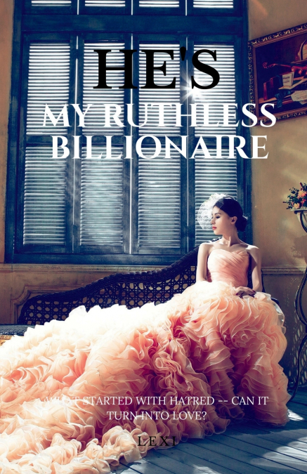 He’s My Ruthless Billionaire