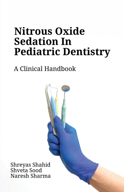 Nitrous Oxide Sedation in Pediatric Dentistry