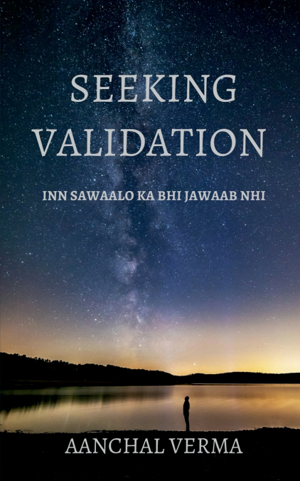 Seeking Validation