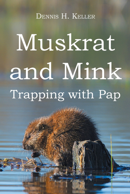 Muskrat and Mink