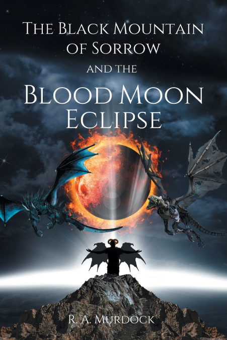 The Black Mountain of Sorrow and the Blood Moon Eclipse