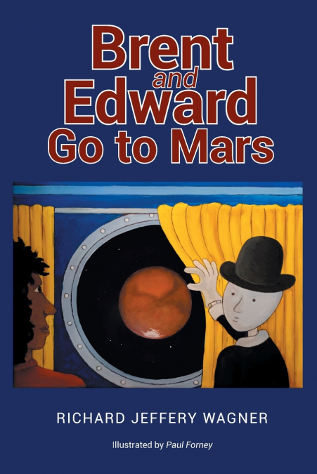 Brent and Edward Go to Mars