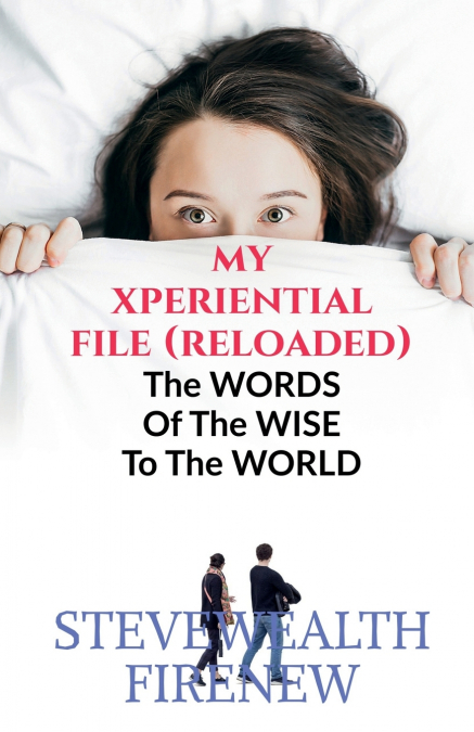 My XPERIENTIAL File (Reloaded)