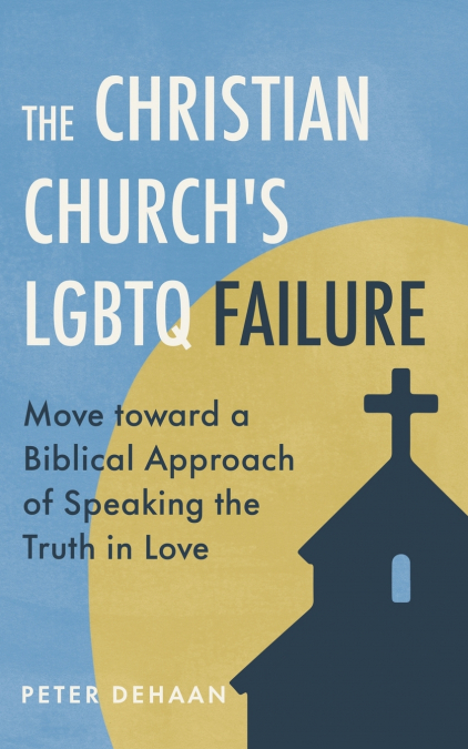 The Christian Church’s LGBTQ Failure