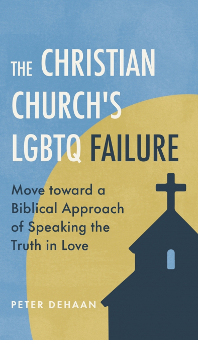 The Christian Church’s LGBTQ Failure