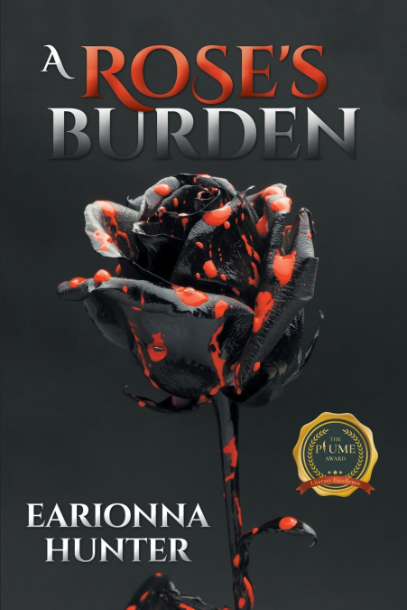 A Rose’s Burden