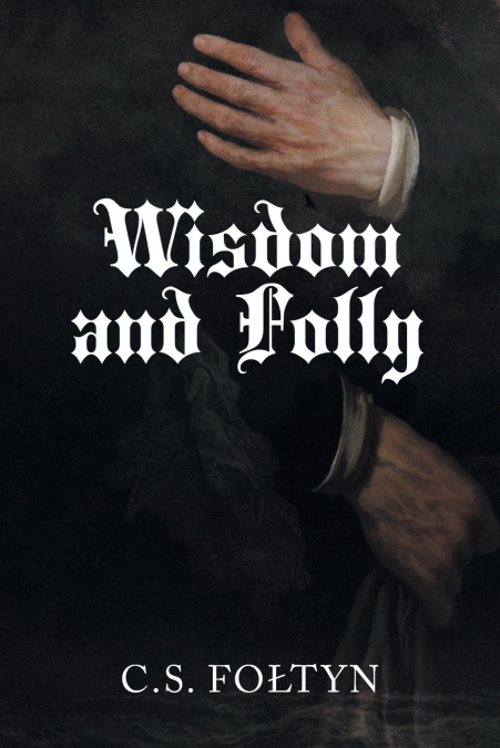 Wisdom and Folly