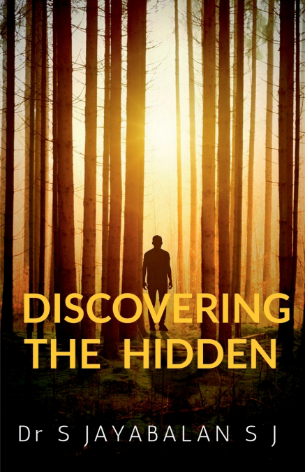 DISCOVERING THE HIDDEN