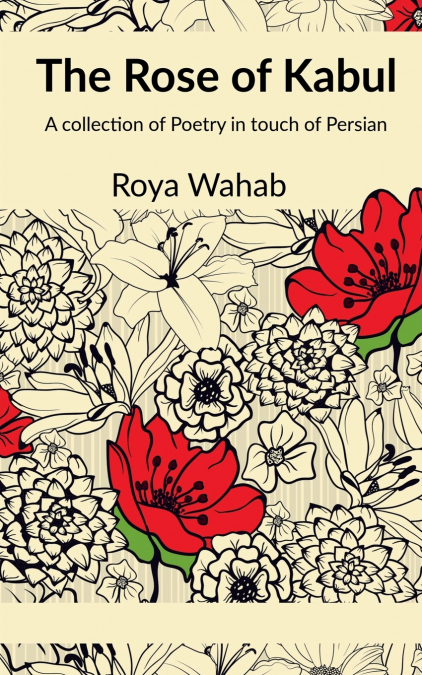 The Rose of Kabul