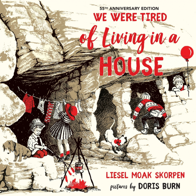 We Were Tired of Living in a House