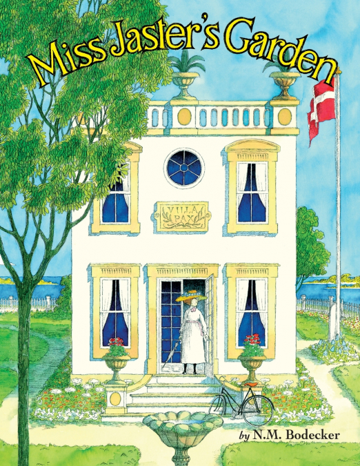 Miss Jaster’s Garden