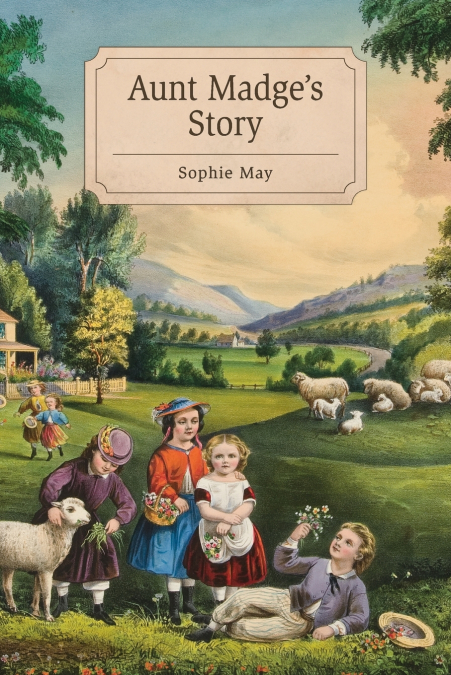 Aunt Madge’s Story