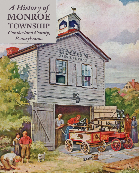 A History of Monroe Township, Cumberland County, Pennsylvania