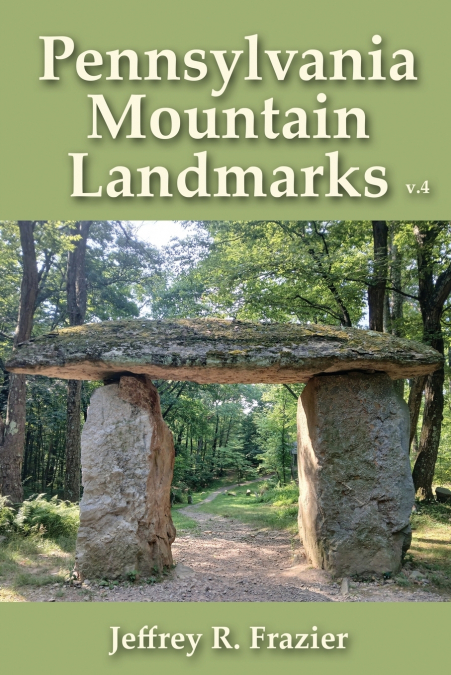 Pennsylvania Mountain Landmarks Volume 4