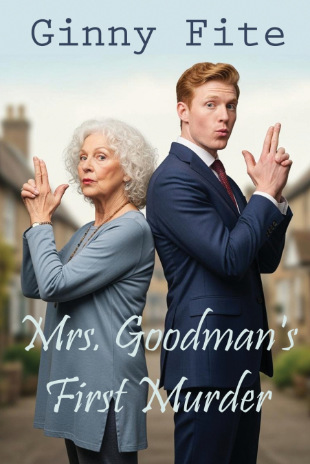 Mrs. Goodman’s First Murder