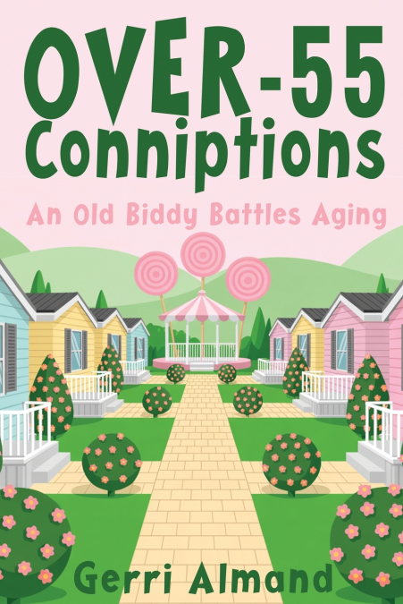 Over-55 Conniptions