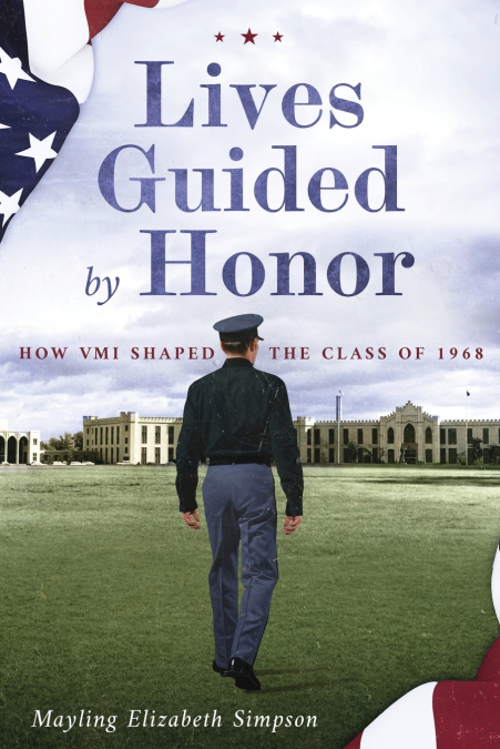 Lives Guided by Honor