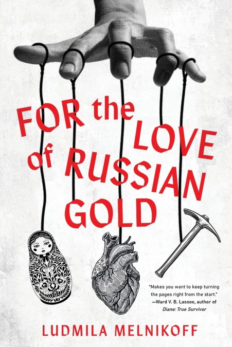 For the Love of Russian Gold