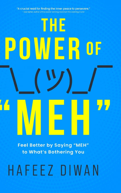 The Power of 'MEH'