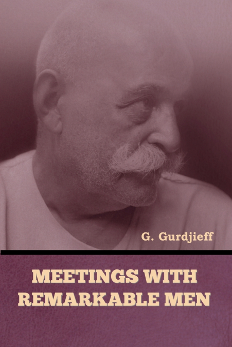 Meetings with Remarkable Men