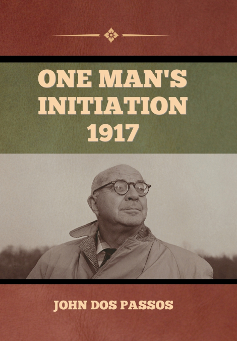 One Man’s Initiation-1917
