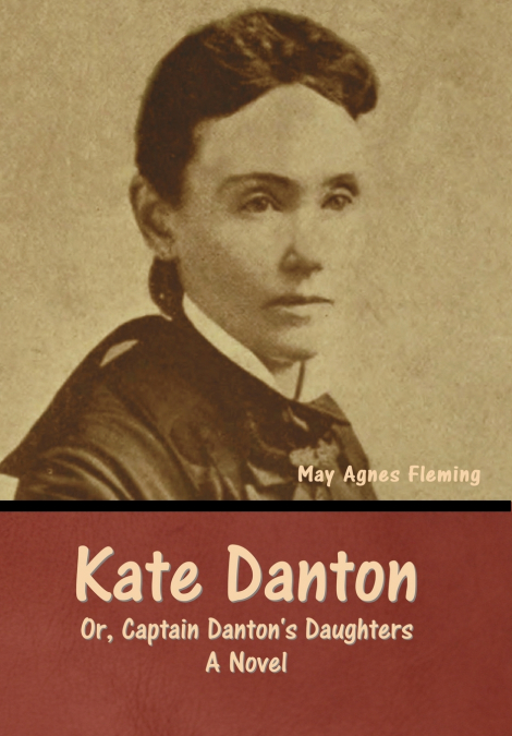 Kate Danton, or, Captain Danton’s Daughters