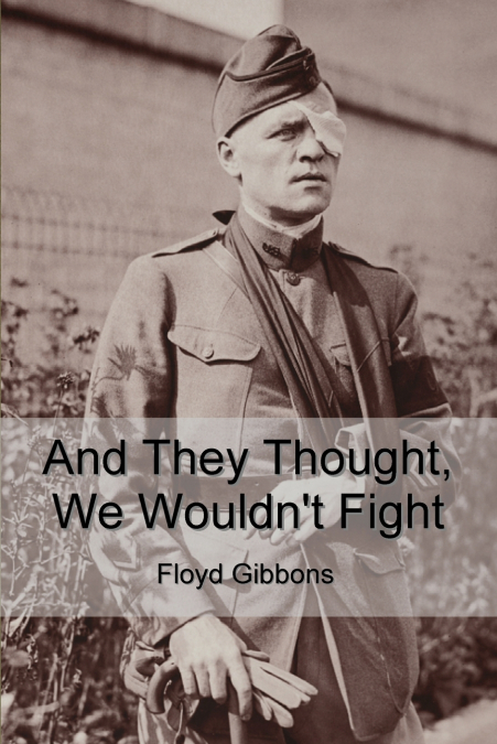 And They Thought, We Wouldn’t Fight