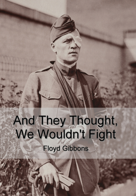 And They Thought, We Wouldn’t Fight